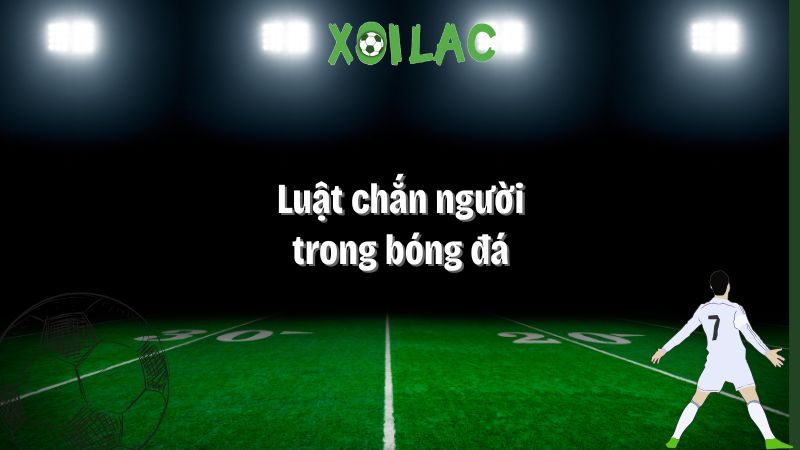 Luật chắn người trong bóng đá